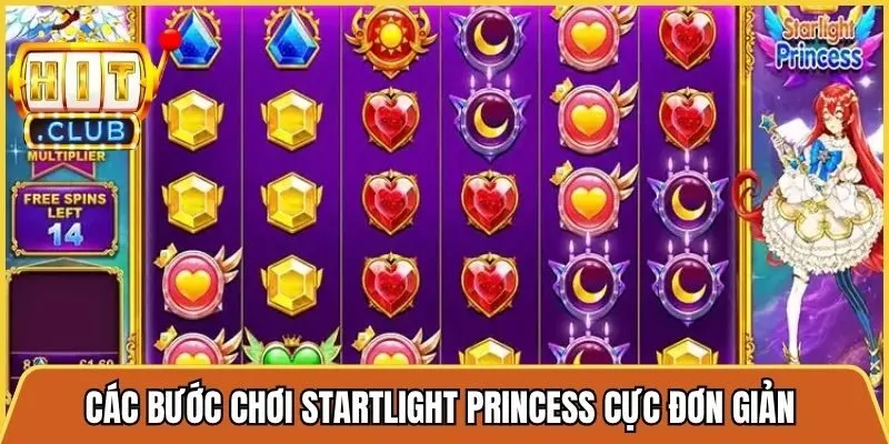 Các bước chơi Startlight Princess cực đơn giản cho người bắt đầu