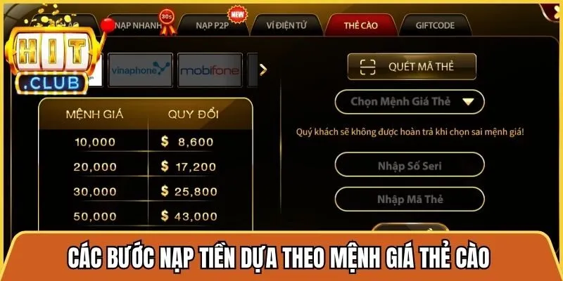Các bước nạp tiền dựa theo mệnh giá thẻ cào không có giới hạn