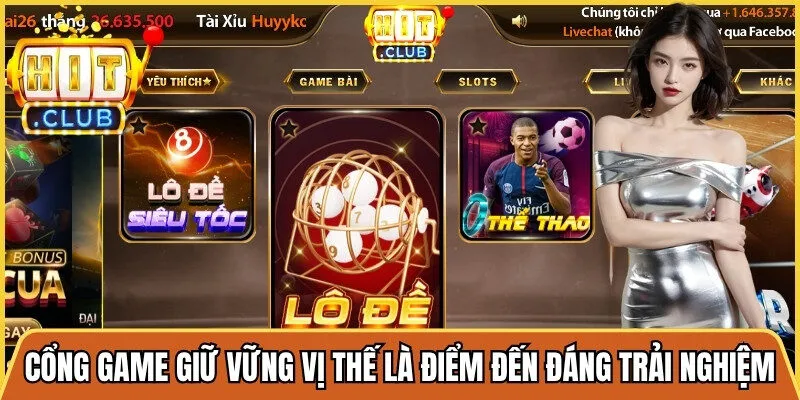 Cổng game vẫn giữ vững vị thế là điểm đến đáng trải nghiệm