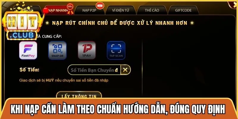 Khi nạp cần làm theo chuẩn hướng dẫn, đúng quy định hạn mức