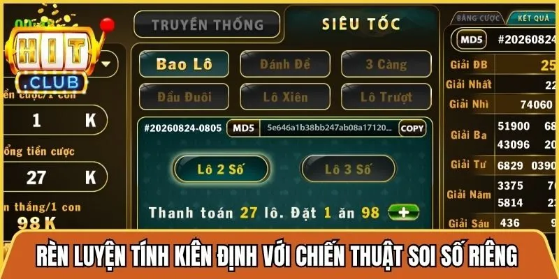 Rèn luyện tính kiên định với chiến thuật soi số riêng để trúng lớn