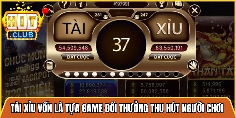 Tài xỉu vốn là tựa game đổi thưởng thu hút đông đảo người chơi giải trí