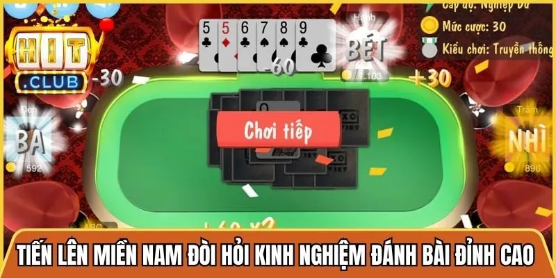 Tiến lên miền nam đòi hỏi kinh nghiệm đánh bài đỉnh cao từ cao thủ