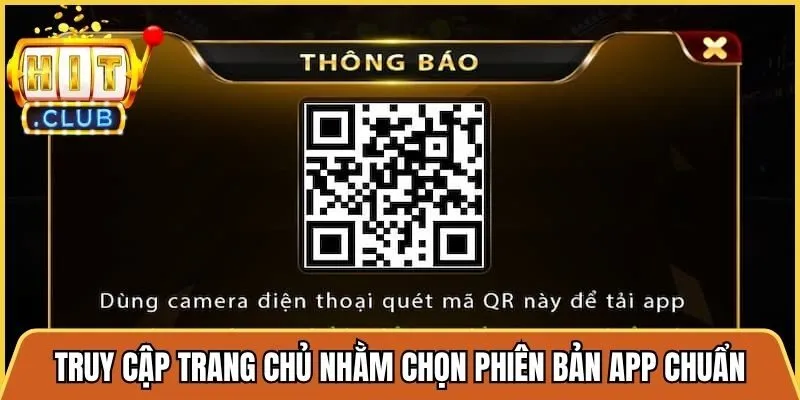 Truy cập trang chủ của cổng game nhằm chọn phiên bản app chuẩn